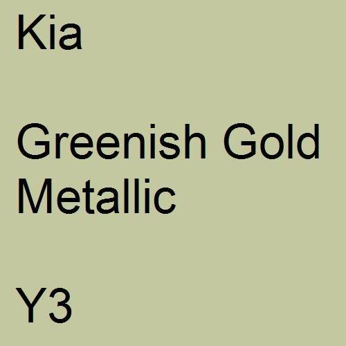 Kia, Greenish Gold Metallic, Y3.